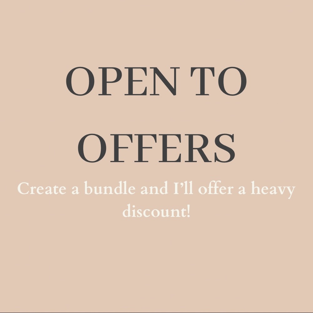 Send me your offers, I’m pretty reasonable